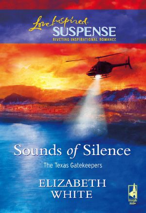 [The Texas Gatekeepers 02] • Sounds of Silence
